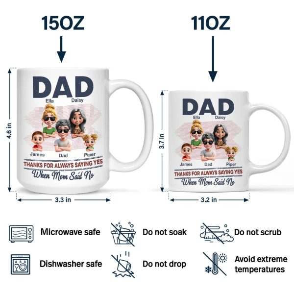 Dad Thanks For Always Saying Yes - Personalized Mug