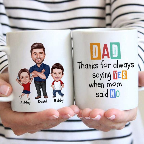 Dad Thanks For Always Saying Yes Caricature Style Personalized Mug