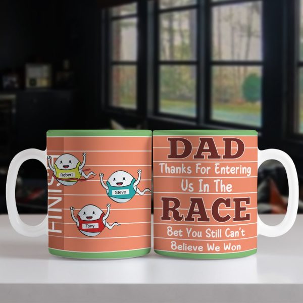 Dad, Thanks For Entering Me In The Race, Personalized Mug, Gifts For Dad