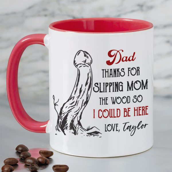 Dad, Thanks For Slipping Mom, Gift For Dad, Persozalized Mug, Father's Day Gift