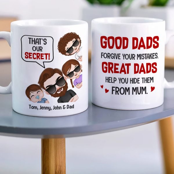 Dad That's Our Secret! Personalized Coffee Mug Dad That's Our Secret! Personalized Coffee Mug