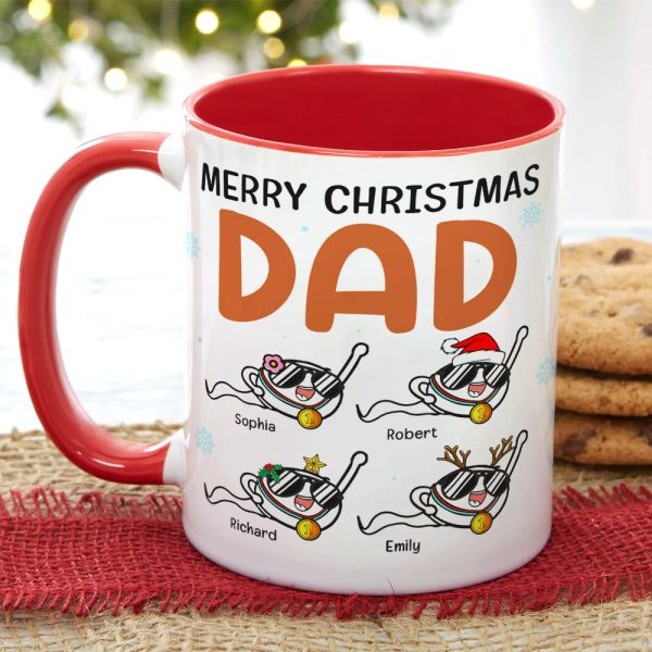 Dad The Best Things That Ever Came Out Of Your Balls, Personalized Accent Mug Dad The Best Things That Ever Came Out Of Your Balls, Personalized Accent Mug