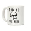 Dad To The Bone Coffee Mug Dad To The Bone Coffee Mug
