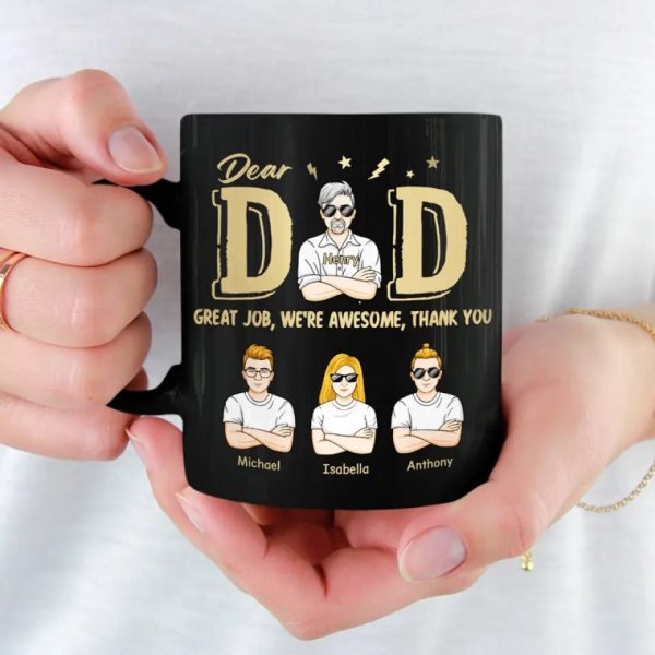 Dad, We Are Awesome, Thank You - Family Personalized Custom Black Mug - Father's Day, Gift For Dad, Grandpa Dad, We Are Awesome, Thank You - Family Personalized Custom Black Mug - Father's Day, Gift For Dad, Grandpa