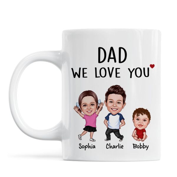 Dad We Love You Funny Caricature Personalized Mug, Father's Day Gift For Him