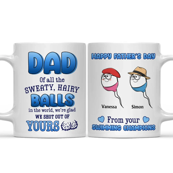 Dad We're Glad We Shot Out Of Yours - Personalized Mug Dad We're Glad We Shot Out Of Yours - Personalized Mug
