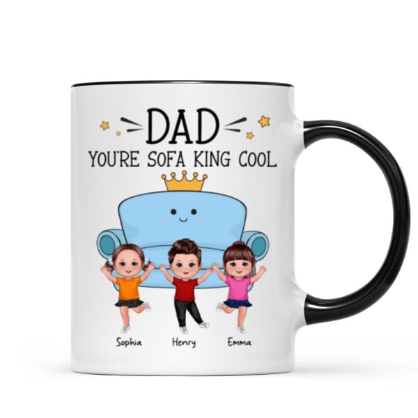 Dad You Are Sofa King Cool Doll Kids Funny Gift For Dad Personalized Mug