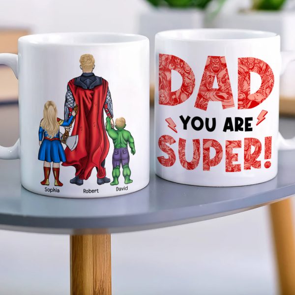 Dad You Are Super Personalized Coffee Mug DR-WHM-06dnqn180523tm Dad You Are Super Personalized Coffee Mug DR-WHM-06dnqn180523tm