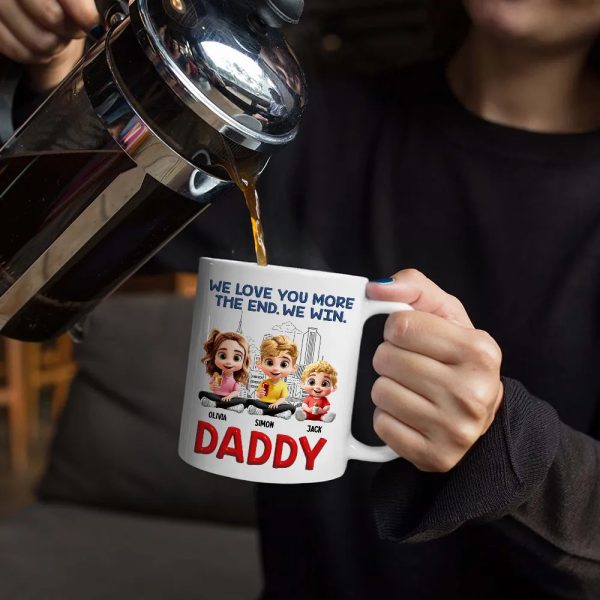 Daddy I Love You More The End - Personalized Mug Daddy I Love You More The End - Personalized Mug