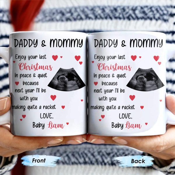 Daddy & Mommy Enjoy Your Last Christmas In Peace & Quiet - Personalized Custom Coffee Mug - XMAS095_MG Daddy & Mommy Enjoy Your Last Christmas In Peace & Quiet - Personalized Custom Coffee Mug - XMAS095_MG