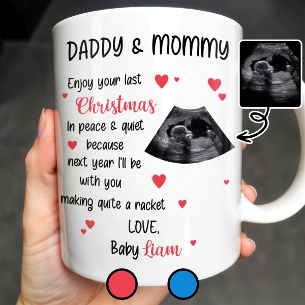 Daddy & Mommy Enjoy Your Last Christmas In Peace & Quiet - Personalized Custom Coffee Mug - XMAS095_MG Daddy & Mommy Enjoy Your Last Christmas In Peace & Quiet - Personalized Custom Coffee Mug - XMAS095_MG