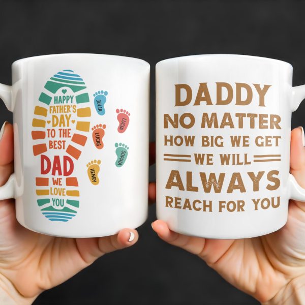 Daddy No Matter How Big We Get, Colorful Footprints - Personalized Custom Coffee Mug - DAD231_MG Daddy No Matter How Big We Get, Colorful Footprints - Personalized Custom Coffee Mug - DAD231_MG