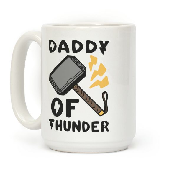 Daddy of Thunder Coffee Mug Daddy of Thunder Coffee Mug