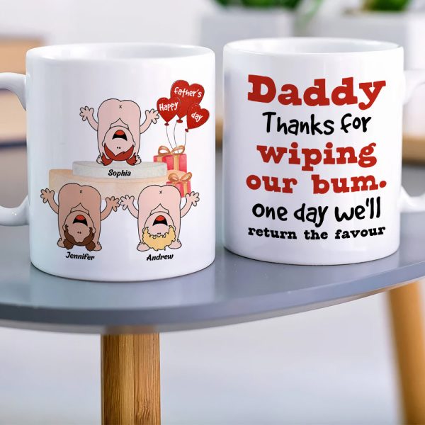 Daddy Thanks For Wiping Our Bum Personalized Coffee Mug Daddy Thanks For Wiping Our Bum Personalized Coffee Mug