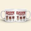 Daddy Things Personalized Mug 04qhtn290523 Daddy Things Personalized Mug 04qhtn290523