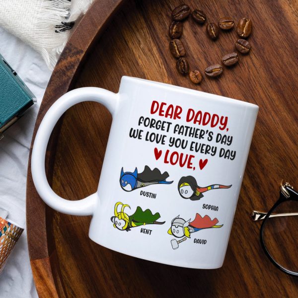 Daddy We Love You Everyday, Personalized White Mug, Funny Dad Gifts Daddy We Love You Everyday, Personalized White Mug, Funny Dad Gifts