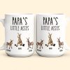 Daddy's Little Asses - Custom Title - Gifts For Mommy, Dad, Papa - Personalized Mug Daddy's Little Asses - Custom Title - Gifts For Mommy, Dad, Papa - Personalized Mug