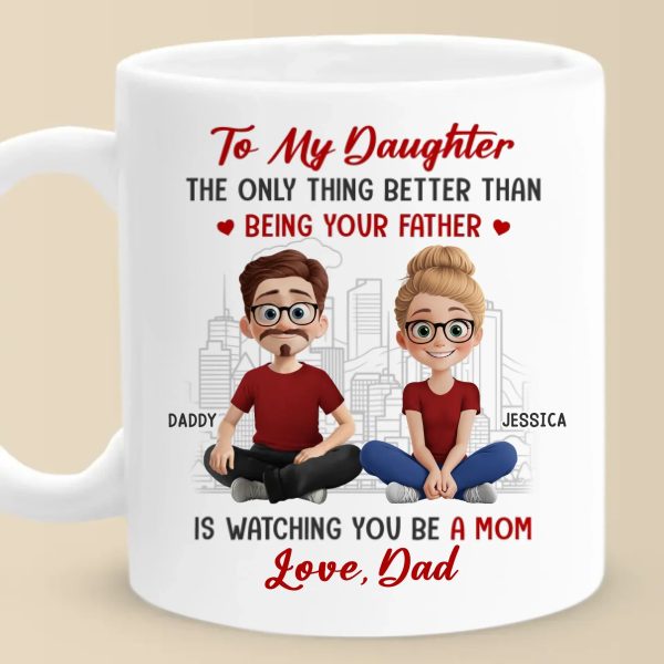 Daddy's Little Girl Forever - Family Personalized Custom Mug - Gift For Dad, Daughter Daddy's Little Girl Forever - Family Personalized Custom Mug - Gift For Dad, Daughter
