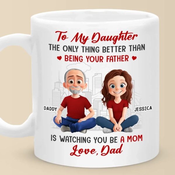 Daddy's Little Girl Forever - Family Personalized Custom Mug - Gift For Dad, Daughter Daddy's Little Girl Forever - Family Personalized Custom Mug - Gift For Dad, Daughter
