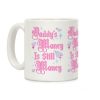 Daddy's Money Is Still Money Coffee Mug Daddy's Money Is Still Money Coffee Mug