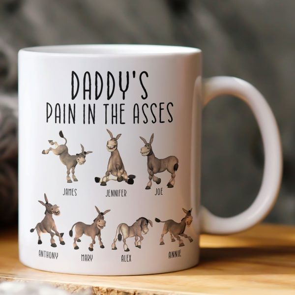 Daddy's Pain In The Asses - Funny Gifts For Mommy, Daddy - Personalized Mug Daddy's Pain In The Asses - Funny Gifts For Mommy, Daddy - Personalized Mug