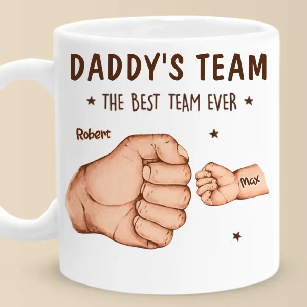 Daddy's Team, The Best Team Ever - Family Personalized Custom Mug - Father's Day, Gift For Dad, Grandpa Daddy's Team, The Best Team Ever - Family Personalized Custom Mug - Father's Day, Gift For Dad, Grandpa