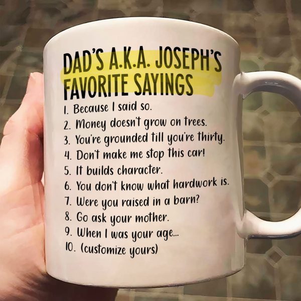 Dad's Favorite Sayings - Personalized Mug Dad's Favorite Sayings - Personalized Mug