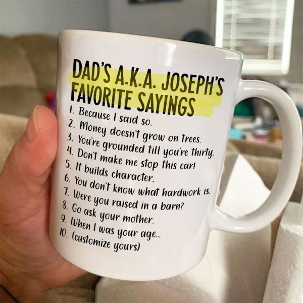 Dad's Favorite Sayings - Personalized Mug Dad's Favorite Sayings - Personalized Mug
