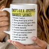 Dad's Favorite Sayings - Personalized Mug Dad's Favorite Sayings - Personalized Mug