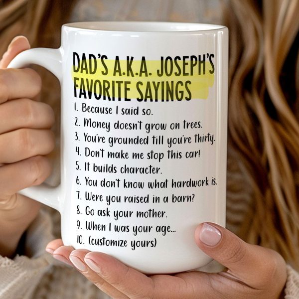 Dad's Favorite Sayings - Personalized Mug Dad's Favorite Sayings - Personalized Mug