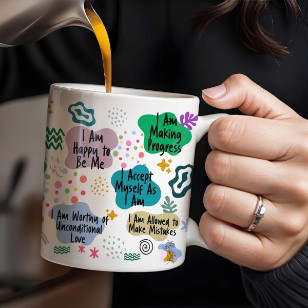 Daily Affirmations For Self-Acceptance And Strength - Personalized Custom Coffee Mug - DTG001_MG