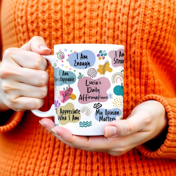 Daily Affirmations For Self-Acceptance And Strength - Personalized Custom Coffee Mug - DTG001_MG