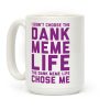 Dank Meme Life Coffee Mug