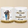 Daughter By Birth, Friend By Choice - Family Personalized Custom Mug - Gift For Mom, Daughter