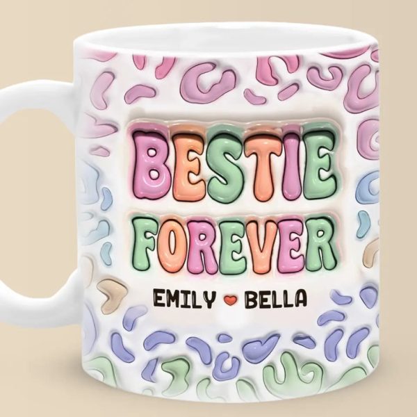 Dear Bestie, Nobody Could Ever Replace You - Bestie Personalized Custom 3D Inflated Effect Printed Mug - Gift For Best Friends, BFF, Sisters Dear Bestie, Nobody Could Ever Replace You - Bestie Personalized Custom 3D Inflated Effect Printed Mug - Gift For Best Friends, BFF, Sisters