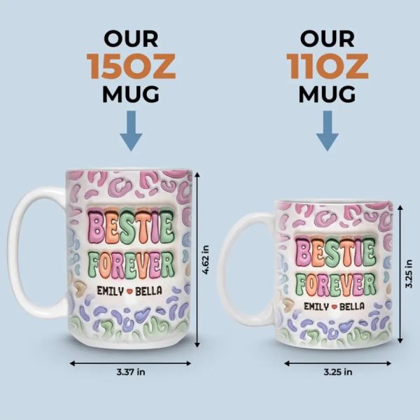 Dear Bestie, Nobody Could Ever Replace You - Bestie Personalized Custom 3D Inflated Effect Printed Mug - Gift For Best Friends, BFF, Sisters Dear Bestie, Nobody Could Ever Replace You - Bestie Personalized Custom 3D Inflated Effect Printed Mug - Gift For Best Friends, BFF, Sisters