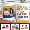 Dear Dad Great Job Gift For Dad Personalized Mug Dear Dad Great Job Gift For Dad Personalized Mug