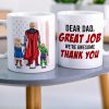 Dear Dad Great Job We're Awesome Personalized Coffee Mug DR-WHM-07QHQN280423TM