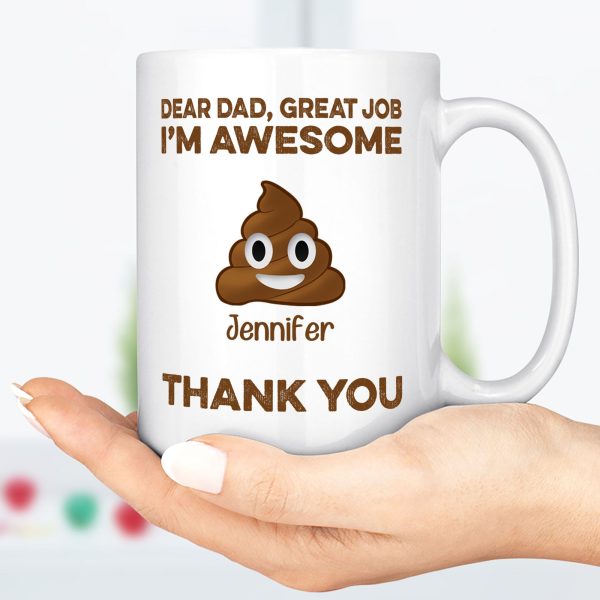 Dear Dad Great Job We're Awesome Thank You Personalized Custom Father Gift Mug C546