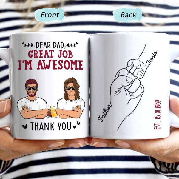 Dear Dad, Mom Great Job - Birthday, Loving Gift For Mother, Grandma, Grandmother, Father, Grandpa, Grandfather - Personalized Custom Mug Dear Dad, Mom Great Job - Birthday, Loving Gift For Mother, Grandma, Grandmother, Father, Grandpa, Grandfather - Personalized Custom Mug