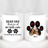 Dear Dad, Thanks For All The Belly Rubs Photo Dog Mug H445