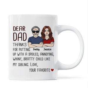 Dear Dad Thanks For Putting Up With My Sibling Gift For Dad Personalized Mug