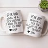 Dear Dad, The Only Gift You Need, Heart Design - Personalized Custom Coffee Mug - DAD290_MG Dear Dad, The Only Gift You Need, Heart Design - Personalized Custom Coffee Mug - DAD290_MG