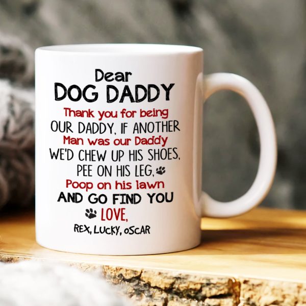 Dear Dog Daddy, Gift For Dog Lover, Personalized Mug, Dogs Mug, Father's Day Gift Dear Dog Daddy, Gift For Dog Lover, Personalized Mug, Dogs Mug, Father's Day Gift