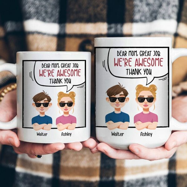 Dear Mom Great Job We're Awesome - Personalized Mug Dear Mom Great Job We're Awesome - Personalized Mug