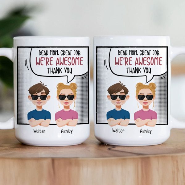 Dear Mom Great Job We're Awesome - Personalized Mug Dear Mom Great Job We're Awesome - Personalized Mug