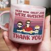 Dear Mom Great Job We're Awesome Thank You - Personalized Marble Mug Dear Mom Great Job We're Awesome Thank You - Personalized Marble Mug