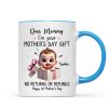 Dear Mom I'm Your Mother's Day New Mom Gift Personalized Mug, Funny Gift For Wife