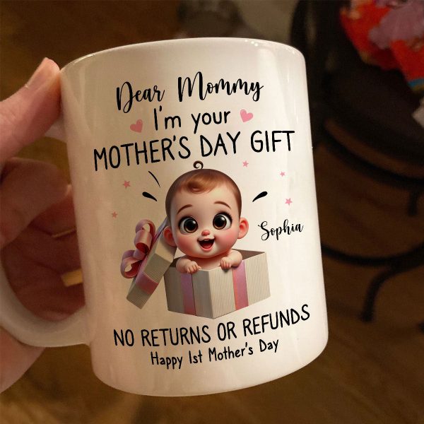 Dear Mom I'm Your Mother's Day New Mom Gift Personalized Mug, Funny Gift For Wife