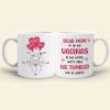 Dear Mom Of All The Vaginas In The World, We're Glad We Tumbled Out Of Yours - Mother's Day Gift - Personalized Funny Sperm Coffee Mug - Gift For Mom